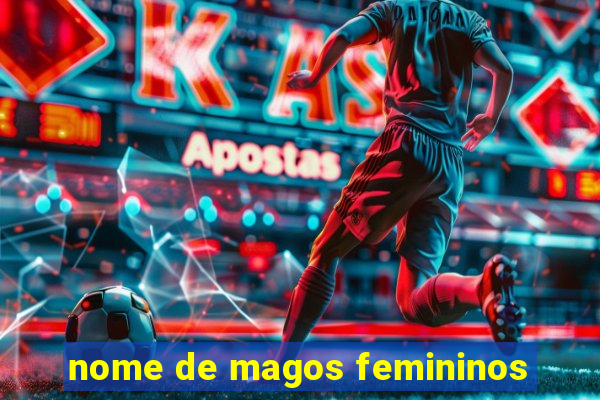 nome de magos femininos